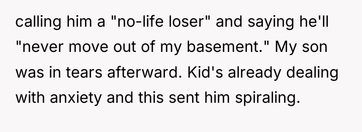 calling him a "no-life loser" and saying he'll "never move...