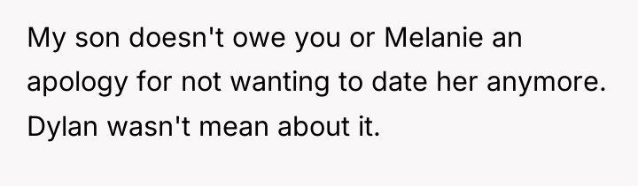 My son doesn't owe you or Melanie an apology for...