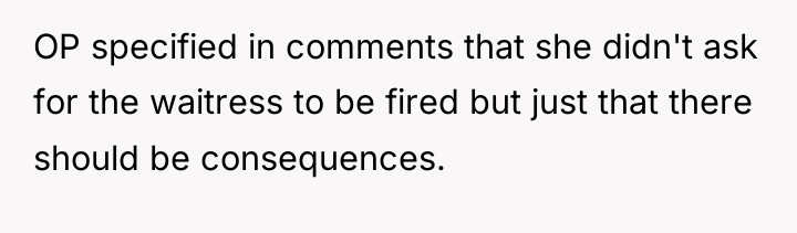 OP specified in comments that she didn't ask for the...