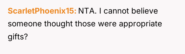 ScarletPhoenix15 NTA. I cannot believe someone thought those were appropriate...