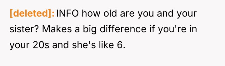 [deleted] INFO how old are you and your sister? Makes...