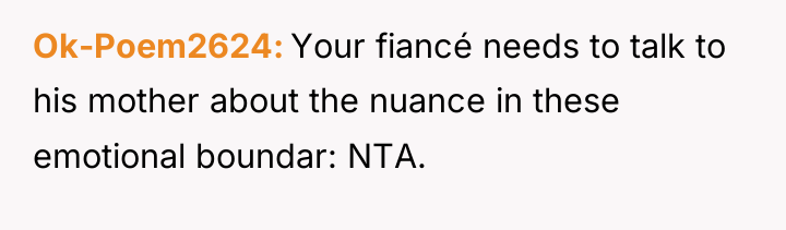 Ok-Poem2624 Your fiancé needs to talk to his mother about...