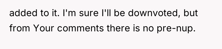 added to it. I'm sure I'll be downvoted, but from...
