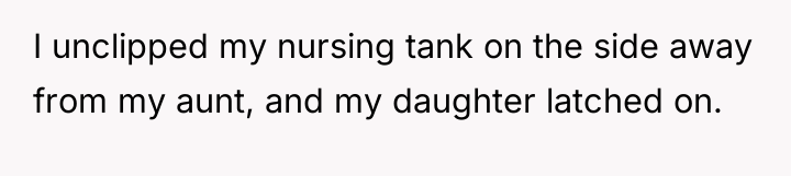I unclipped my nursing tank on the side away from...
