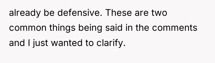 already be defensive. These are two common things being said...