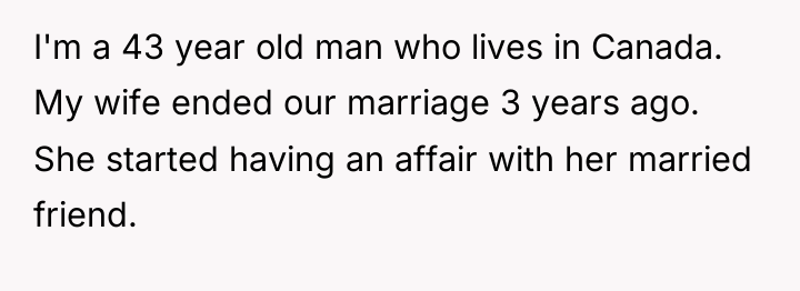 I'm a 43 year old man who lives in Canada....