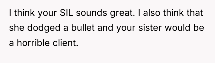 I think your SIL sounds great. I also think that...