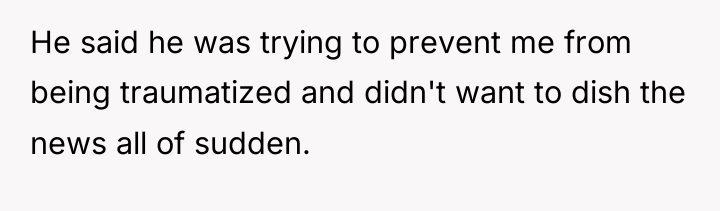 He said he was trying to prevent me from being...