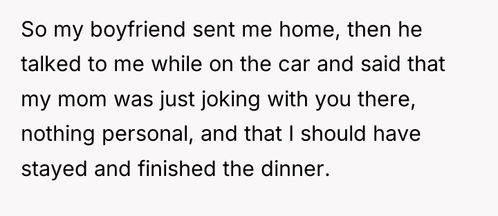 So my boyfriend sent me home, then he talked to...