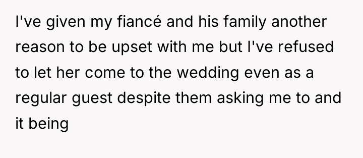 I've given my fiancé and his family another reason to...