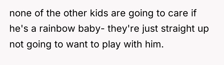 none of the other kids are going to care if...