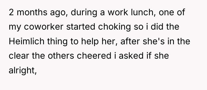 2 months ago, during a work lunch, one of my...