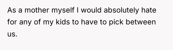 As a mother myself I would absolutely hate for any...
