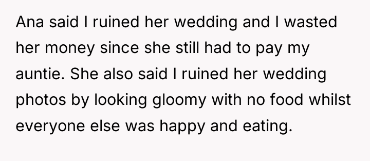 Ana said I ruined her wedding and I wasted her...