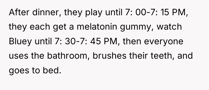 After dinner, they play until 7: 00-7: 15 PM, they...