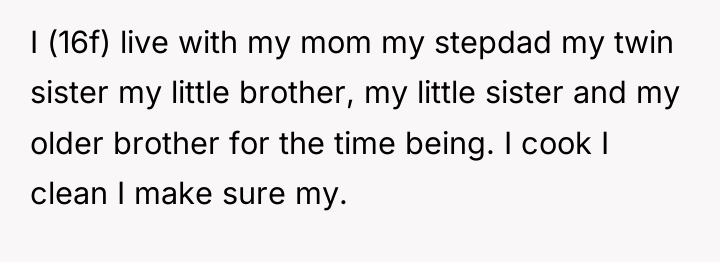 I (16f) live with my mom my stepdad my twin...