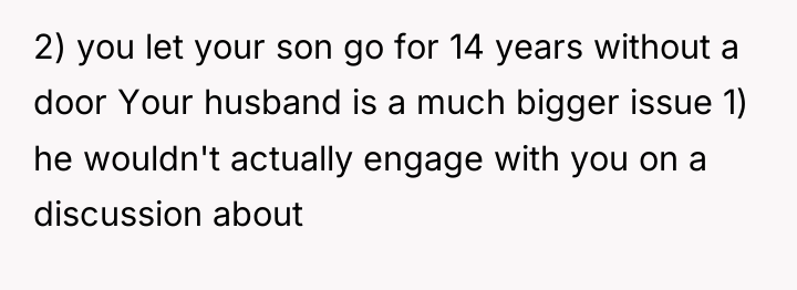 2) you let your son go for 14 years without...