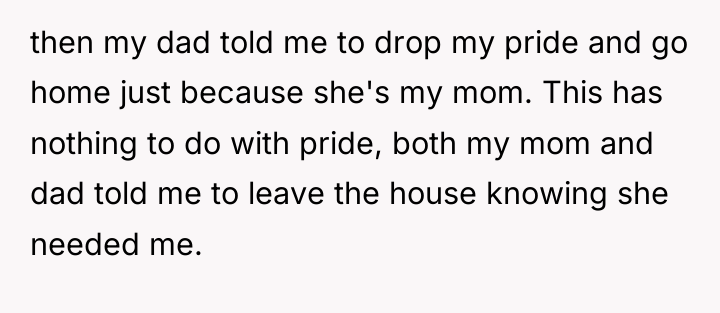 then my dad told me to drop my pride and...