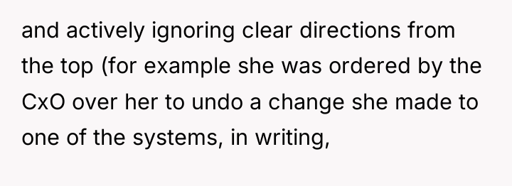and actively ignoring clear directions from the top (for example...