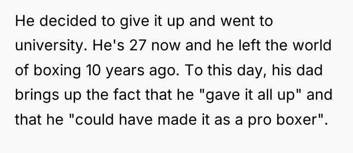He decided to give it up and went to university....