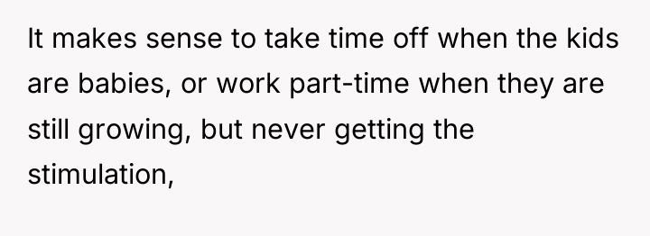 It makes sense to take time off when the kids...