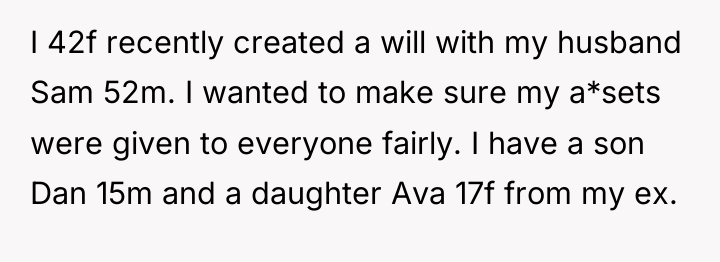 I 42f recently created a will with my husband Sam...
