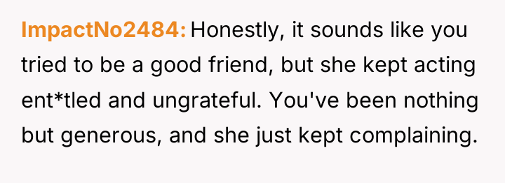 ImpactNo2484 Honestly, it sounds like you tried to be a...