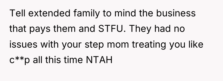 Tell extended family to mind the business that pays them...