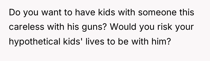 Do you want to have kids with someone this careless...