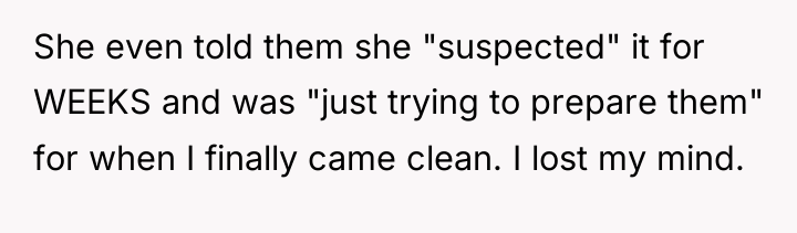 She even told them she "suspected" it for WEEKS and...