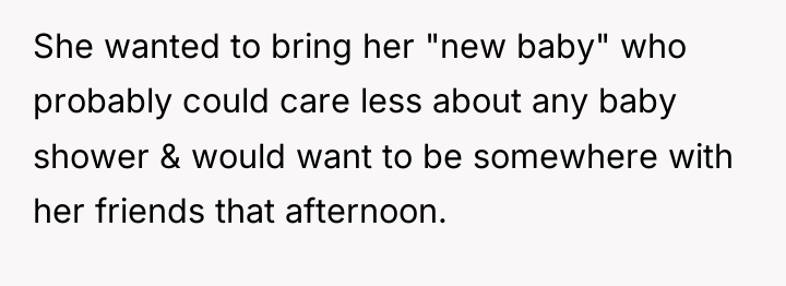 She wanted to bring her "new baby" who probably could...