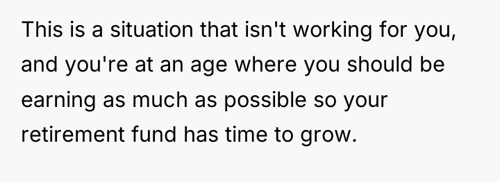 This is a situation that isn't working for you, and...