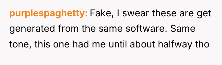 purplespaghetty Fake, I swear these are get generated from the...