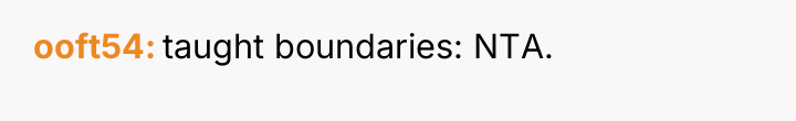ooft54 taught boundaries: NTA.