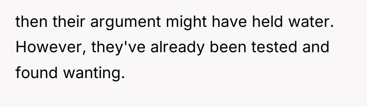 then their argument might have held water. However, they've already...