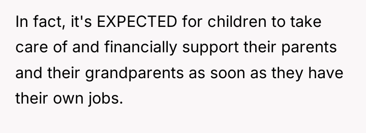 In fact, it's EXPECTED for children to take care of...