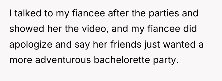 I talked to my fiancee after the parties and showed...