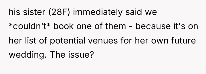 his sister (28F) immediately said we *couldn't* book one of...