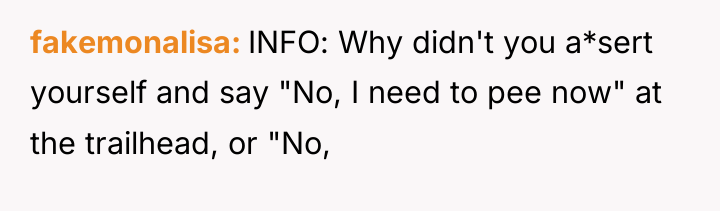 fakemonalisa INFO: Why didn't you a*sert yourself and say "No,...