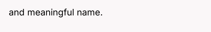 and meaningful name.