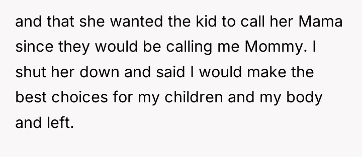 and that she wanted the kid to call her Mama...