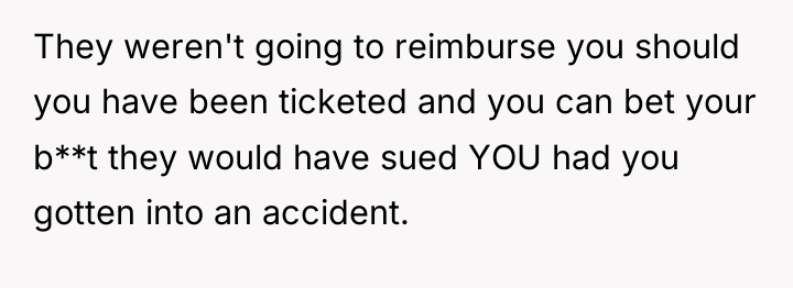 They weren't going to reimburse you should you have been...