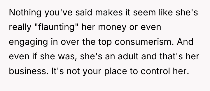 Nothing you've said makes it seem like she's really "flaunting"...