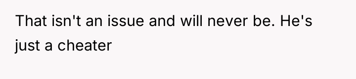 That isn't an issue and will never be. He's just...