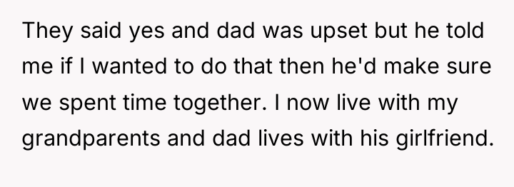 They said yes and dad was upset but he told...