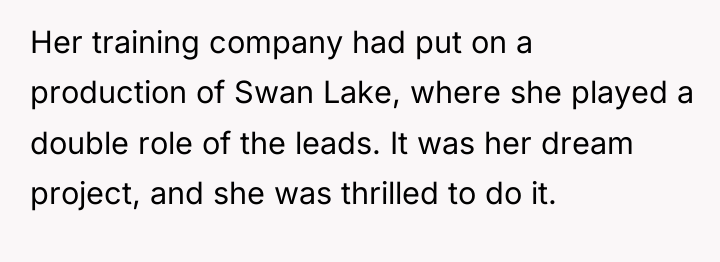 Her training company had put on a production of Swan...