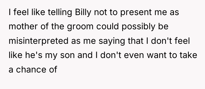 I feel like telling Billy not to present me as...