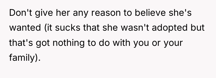 Don't give her any reason to believe she's wanted (it...
