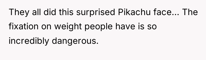 They all did this surprised Pikachu face... The fixation on...