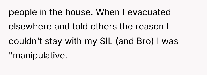 people in the house. When I evacuated elsewhere and told...